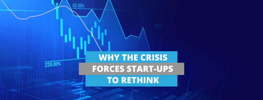 Why the crisis forces startups to rethink
