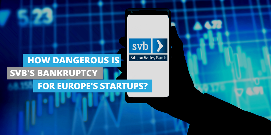 How dangerous SVB' bankruptcy for Europe's startups?