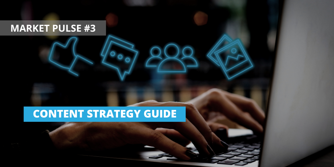 Featured Image Market Pulse 3: Content Strategy Guide