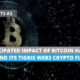 Crypto Insights 3 The Anticipated Impact of Bitcoin Halving 2024 and its Tigris Web3 Crypto Fund