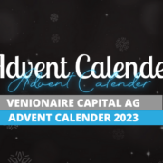 News 3 The Venionaire Capital AG Advent Calender 2023